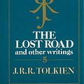 Cover Art for 9780261102040, The History of Middle-Earth: "the Lost Road" and Other Writings Part 5 by J. R. r. Tolkien