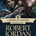 Cover Art for 9781429960571, A Crown of Swords by Robert Jordan