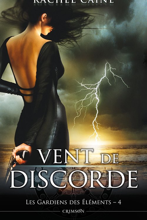 Cover Art for 9782809436877, Les Gardiens Des Elements T04 by Rachel Caine