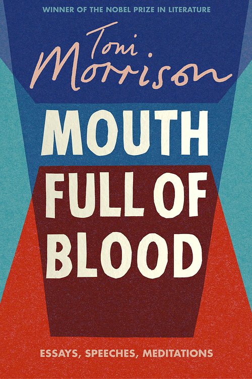 Cover Art for 9781784742850, Mouth Full of Blood by Toni Morrison