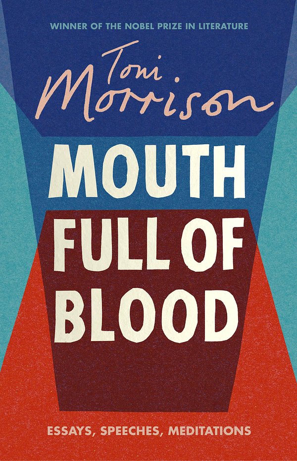 Cover Art for 9781784742850, Mouth Full of Blood by Toni Morrison