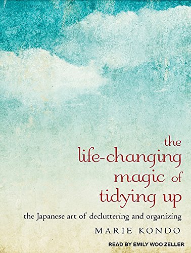 Cover Art for 9781494508944, The Life-Changing Magic of Tidying Up: The Japanese Art of Decluttering and Organizing by Marie Kondo