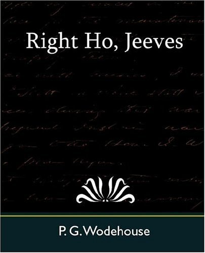 Cover Art for 9781594628856, Right Ho, Jeeves by P. G. Wodehouse