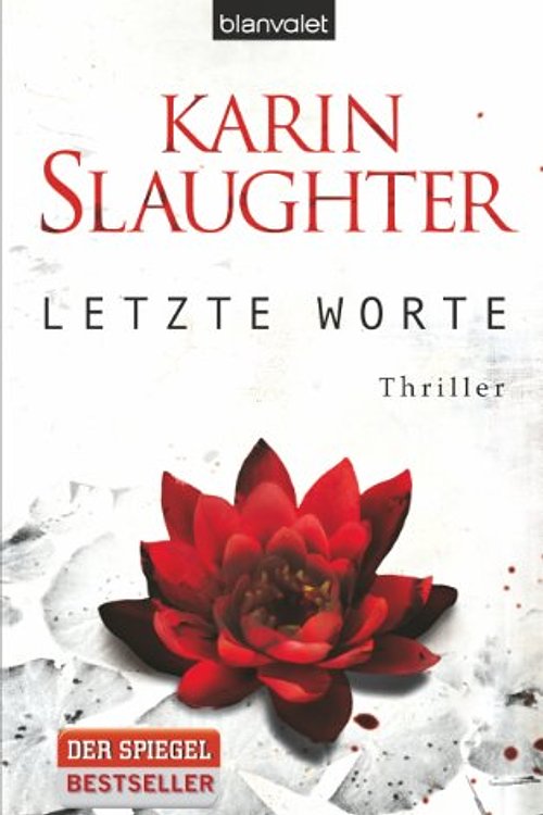 Cover Art for 9783764504144, Letzte Worte by Karin Slaughter, Karen Slaughter, Klaus Berr