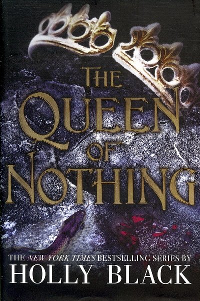 Cover Art for 9780316537582, The Queen of Nothing by Holly Black