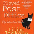 Cover Art for 9780755389346, The Cat Who Played Post Office by Lilian Jackson Braun