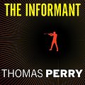 Cover Art for 9781400189557, The Informant by Thomas Perry