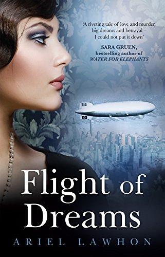 Cover Art for B0747VDHXK, Flight of Dreams by Ariel Lawhon