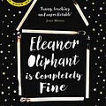 Cover Art for B01MAYG70K, Eleanor Oliphant is Completely Fine by Gail Honeyman