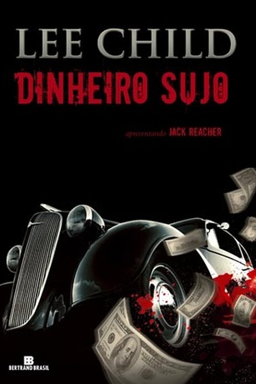Cover Art for 9788528612240, Dinheiro Sujo by Lee Child