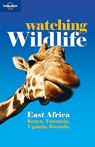 Cover Art for 9781741042085, Watching Wildlife East Africa by Lonely Planet, Matthew D. Firestone, Mary Fitzpatrick, Adam Karlin, Kate Thomas