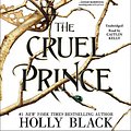 Cover Art for 9781549140075, The Cruel Prince by Holly Black