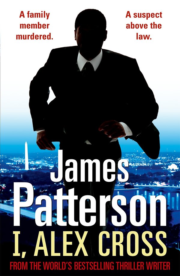 Cover Art for 9780099514596, I, Alex Cross: (Alex Cross 16) by James Patterson