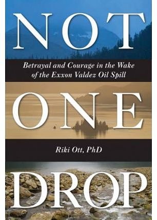 Cover Art for 9781603581929, Not One Drop by Riki Ott