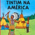 Cover Art for 9788535911992, Tintim Na América (Em Portuguese do Brasil) by Hergé