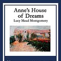 Cover Art for B00KR839PS, Anne's House of Dreams by Lucy Maud Montgomery