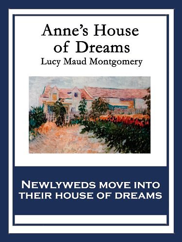 Cover Art for B00KR839PS, Anne's House of Dreams by Lucy Maud Montgomery