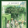 Cover Art for 9780688054359, The Enchanted Castle by E. Nesbit