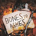 Cover Art for 9780099561965, Bones to Ashes by Kathy Reichs