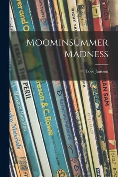 Cover Art for 9781014950666, Moominsummer Madness by Tove Jansson
