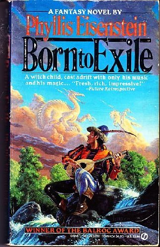 7 editions of Born to Exile by Phyllis Eisenstein