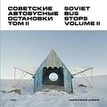 Cover Art for 9780993191183, Soviet Bus Stops Volume II by Christopher Herwig