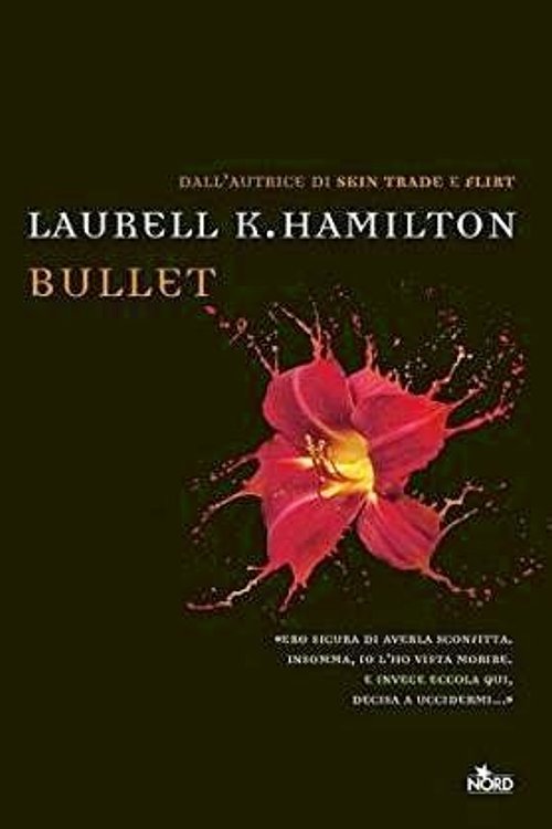 Cover Art for 9788842924968, Bullet by Laurell K. Hamilton