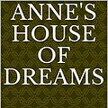 Cover Art for B084264S2D, Anne's House of Dreams by L. M. Montgomery