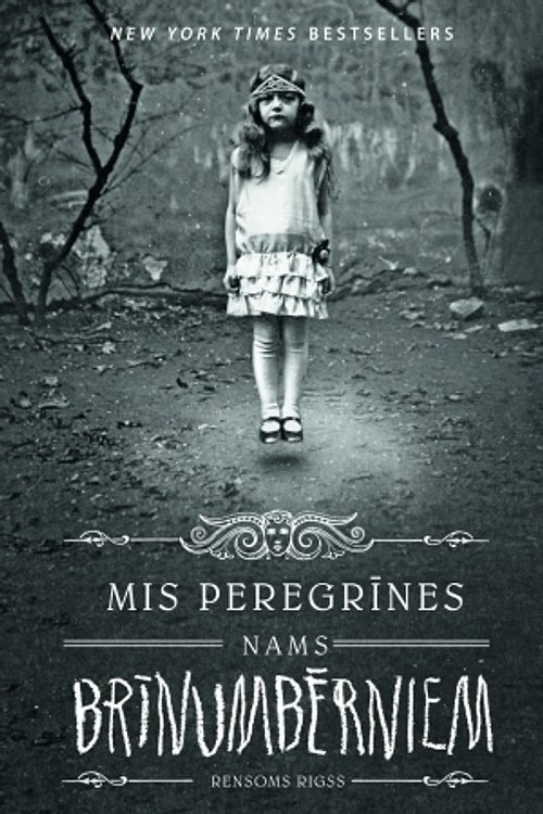 Cover Art for 9789934029486, Mis Peregrīnes nams brīnumbērniem by Ransom Riggs