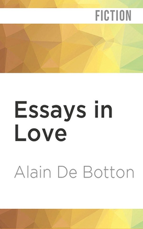 Cover Art for 9781721345151, Essays in Love by Alain de Botton