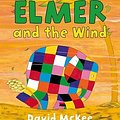 Cover Art for 9781842707845, Elmer and the Wind by David McKee