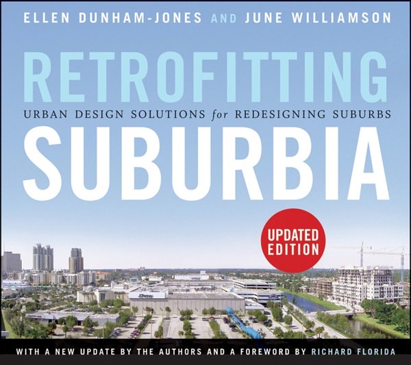 Cover Art for 9780470934326, Retrofitting Suburbia by Dunham-Jones, Ellen, June Williamson