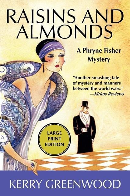 Cover Art for 9781590583821, Raisins and Almonds by Kerry Greenwood