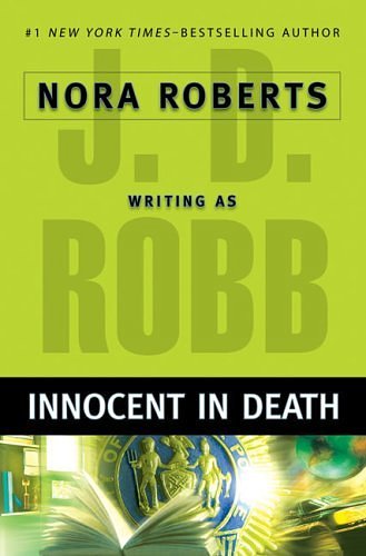 Cover Art for B01K3PV0AA, Innocent in Death by J. D. Robb (2007-02-20) by J. D. Robb