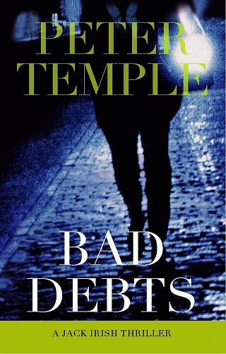 Cover Art for 9781847241542, Bad Debts by Peter Temple