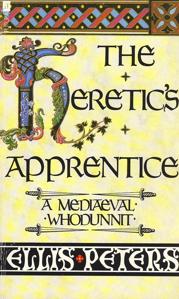 Cover Art for 9780708844106, The Heretic's Apprentice by Ellis Peters