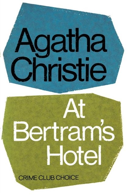 Cover Art for 9780007208586, At Bertram's Hotel by Agatha Christie