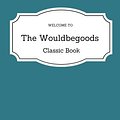 Cover Art for 9781719179058, The Wouldbegoods by E. Nesbit