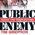 Cover Art for 9781468311389, Public Enemy: Inside the Terrordome by Tim Grierson