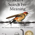 Cover Art for 9781448177684, Man's Search For Meaning: The classic tribute to hope from the Holocaust by Viktor E. Frankl