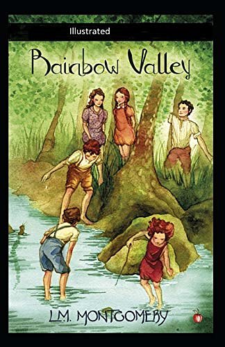 Cover Art for 9798650462774, Rainbow Valley Illustrated by Lucy Maud Montgomery