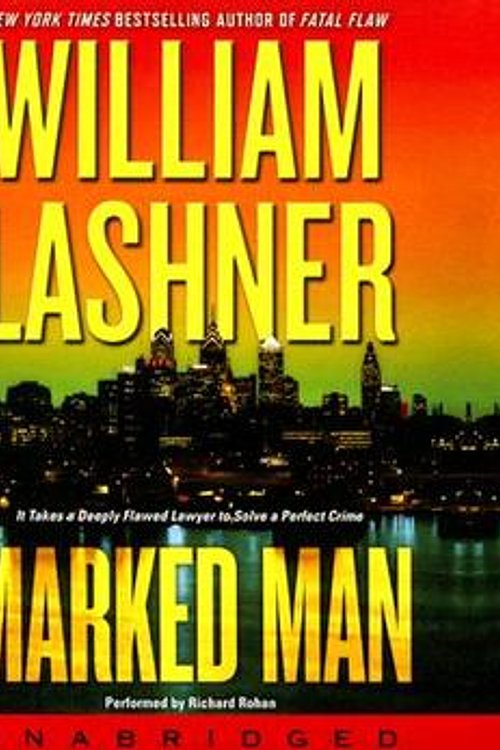 Cover Art for 9780061126307, Marked Man by William Lashner