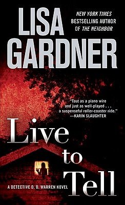 Cover Art for 9780553591910, Live to Tell by Lisa Gardner