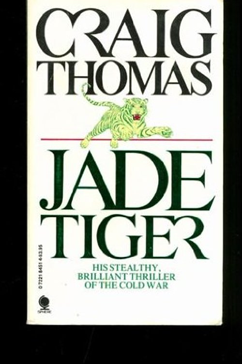 Cover Art for 9780722184516, Jade Tiger by Craig Thomas