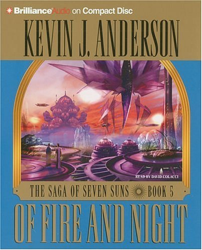 Cover Art for 9781597372190, Of Fire and Night by Kevin J. Anderson