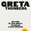 Cover Art for 9780141992716, No One Is Too Small to Make a Difference by Greta Thunberg