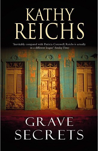 Cover Art for 9780434008513, Grave Secrets by Kathy Reichs