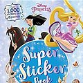 Cover Art for 9781527003330, Disney Princess Super Sticker Book by Parragon Books Ltd