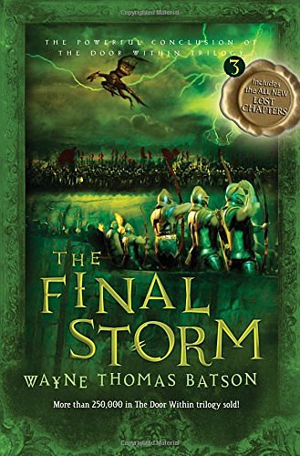 Cover Art for 9781400310135, The Final Storm by Wayne Thomas Batson