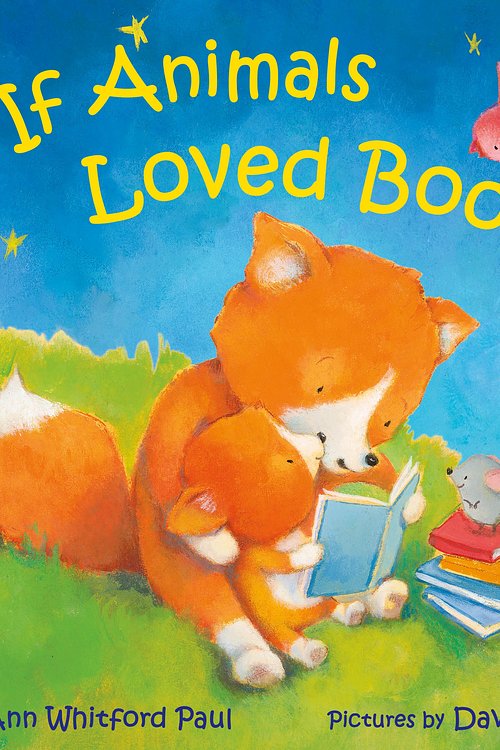 Cover Art for 9780374391935, If Animals Loved Books (If Animals Kissed Good Night) by Paul, Ann Whitford